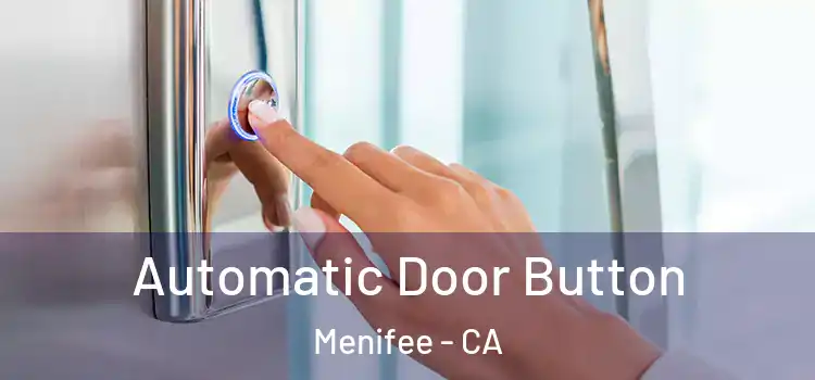  Automatic Door Button Menifee - CA