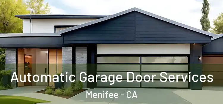  Automatic Garage Door Services Menifee - CA