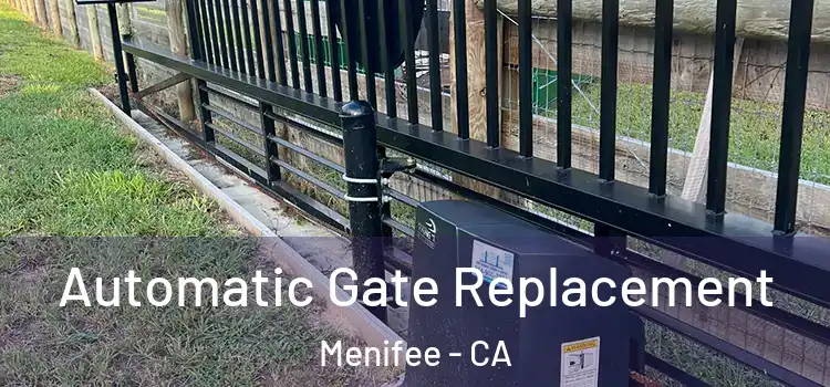  Automatic Gate Replacement Menifee - CA