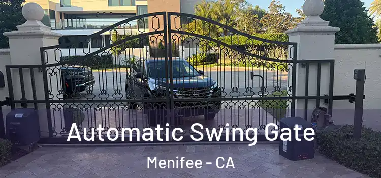  Automatic Swing Gate Menifee - CA