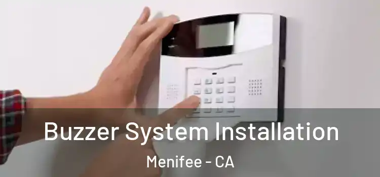 Buzzer System Installation Menifee - CA