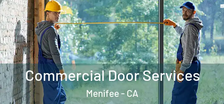  Commercial Door Services Menifee - CA