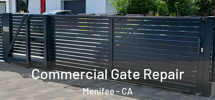  Commercial Gate Repair Menifee - CA
