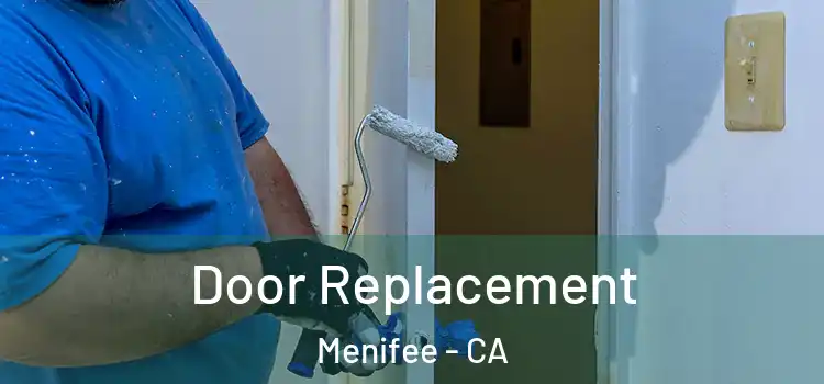 Door Replacement Menifee - CA