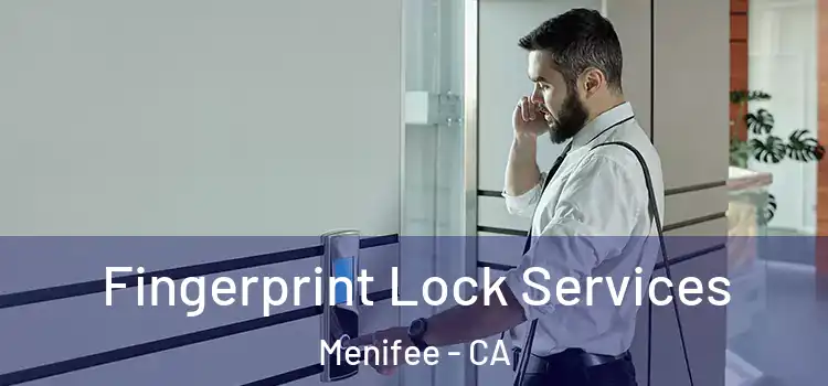  Fingerprint Lock Services Menifee - CA