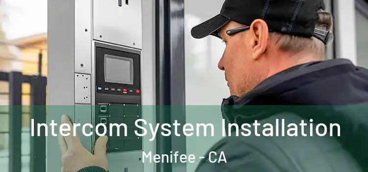  Intercom System Installation Menifee - CA