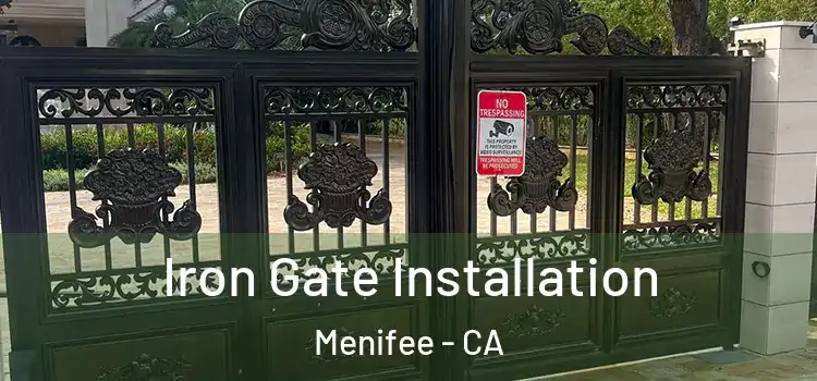  Iron Gate Installation Menifee - CA