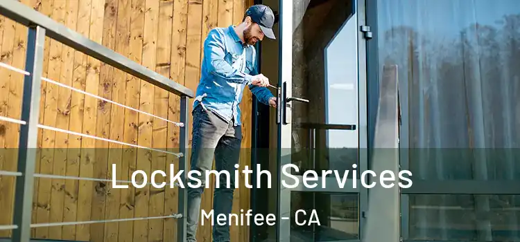 Locksmith Services Menifee - CA
