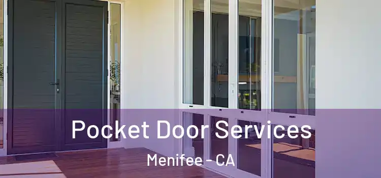  Pocket Door Services Menifee - CA