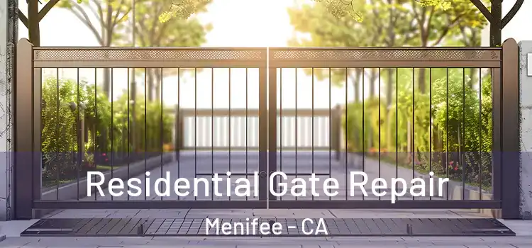  Residential Gate Repair Menifee - CA