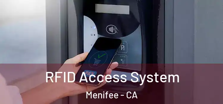RFID Access System Menifee - CA