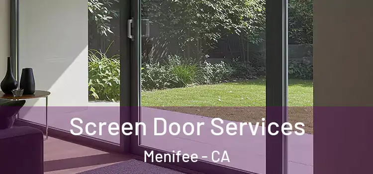  Screen Door Services Menifee - CA